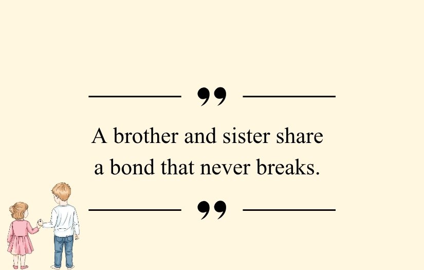 Heart Touching Emotional Brother And Sister Quotes