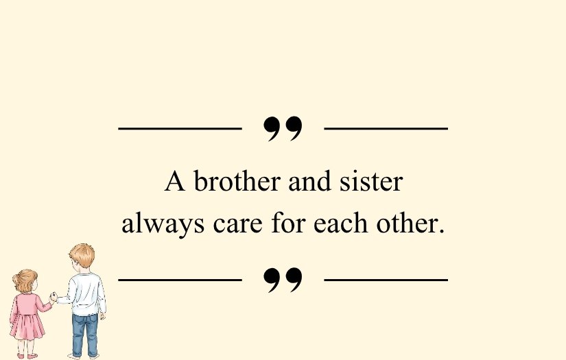 Heart Touching Emotional Brother And Sister Quotes in English